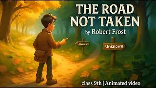 The Road Not Taken Class 9 - By Robert Frost 🤔 | Class 9 English Poem - the road not taken Animation