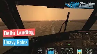 Boeing 737 lands HARD at New Delhi Airport in Low visibility and Rain | PMDG 737 | MSFS