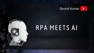 RPA Meets AI | Machine Learning | Case Study