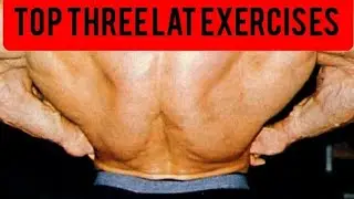 Top Three Lat Exercises