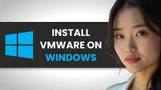 How To Download and Install VMware on Windows 10 (FULL GUIDE)