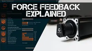 HOW FORCE FEEDBACK WORKS - Each setting explained in detail - Simucube / Fanatec