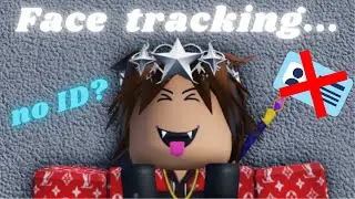 HOW TO GET *NEW* FACE TRACKING IN ROBLOX WITHOUT A ID!