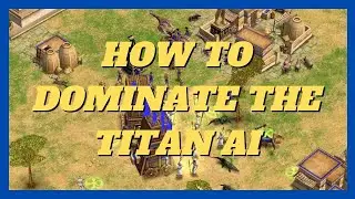 Guide To Conquering The Titan AI - Set 