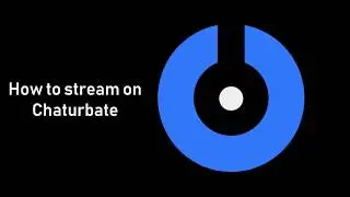 SplitCam 10 - How to stream on Chaturbate