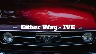 Either Way - IVE