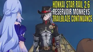 Honkai Star Rail 2.6 Reservoir Monkeys Trailblaze Continuance