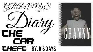 Granny's Diary SERIES the car theft on hardmode + nightmare + extra locks + darker || by D's DAYS ||
