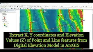 Extract X, Y coordinates and Elevation Values (Z) of Point and Line features from DEM in ArcGIS