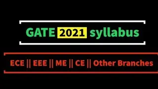 GATE 2021 ECE Syllabus || All Branches GATE 2021 Syllabus