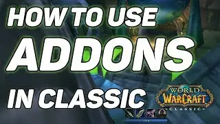 WoW Classic - How to use Addons! Classic Beginners Guide!