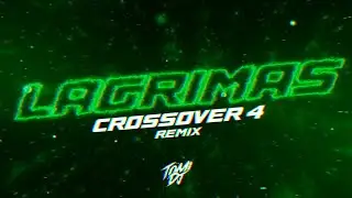 LÁGRIMAS | CROSSOVER #4 (REMIX) | BIG ONE, BM, TINI | TOMI DJ