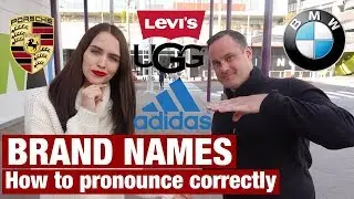HOW TO PRONOUNCE BRAND NAMES CORRECTLY. AMERICAN PRONUNCIATION
