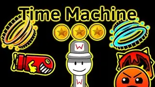 Geometry Dash - Time Machine - All 3 Coins | Prosper Cylvest Argenti