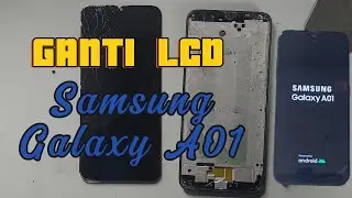 Ganti LCD Samsung Galaxy A01