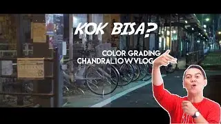 Tutorial Color Grading seperti Chandraliow di Sony Vegas