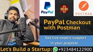 How to Integrate PayPal Checkout through Postman REST API | Lets Build a Startup: UBprogrammer.com