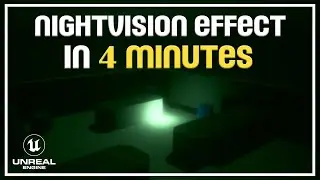 How to create a Nightvision Effect in Unreal Engine