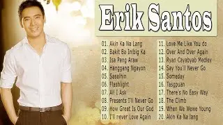Erik Santos Playlist Hist Song OPM 2020 - Tagalog Love Song