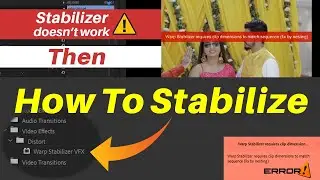 How To Stabilize Video in Premiere Pro CC | Stabilizer Doesn't Work Then How It's Work