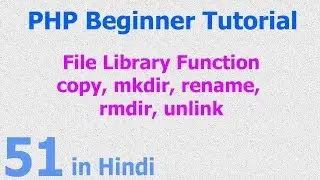 51 - PHP File Function - create directory, rename, removed - delete