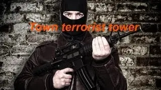 Town Terrorist Tower - Живые предметы о_0!?