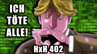 Das Problem von Halkenburg (und Benjamin) | Hunter X Hunter 402
