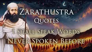 I Shall Speak Words Never Spoken Before | Zoroastrian Quotes from the Gathas of Zarathustra Spitama