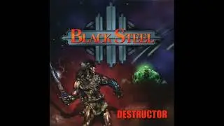Black Steel - Destructor - ( full album - 2001)