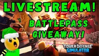 TDS Battlepass GIVEAWAY! - Tower Defense Simulator