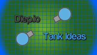 Diep.io Tank Ideas! New Cool Tank Creator Website!