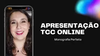 # 235 - Apresentação de TCC on-line