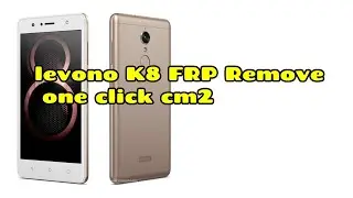 levono K8 FRP Remove one click cm2