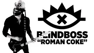 Blindboss - Roman Coke