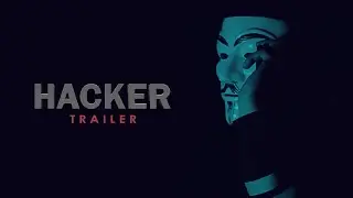 H A C K E R  - Trailer