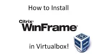 WinFrame - Installation in Virtualbox