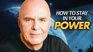 Staying In Your Power No Matter What's Going On Around You | Wayne Dyer