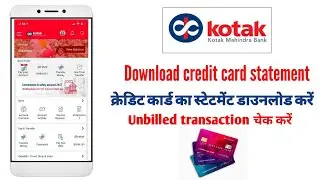 How to Download Kotak Bank Credit Card Statement Online 2024 | How to view unbilled transaction