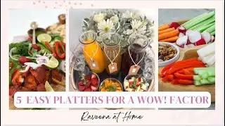 HOSTING | 5 EASY BUT WOW! PLATTERS