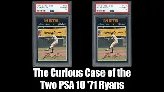 The Curious Case of the 2 PSA 10 1971 Nolan Ryan's