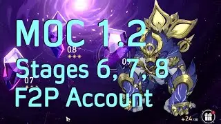 MOC 1.2 Stages 6, 7, 8 | Full Clear, F2P Account