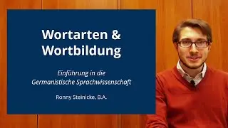 Wortarten & Wortbildung (Tutorium Germanistische Linguistik)