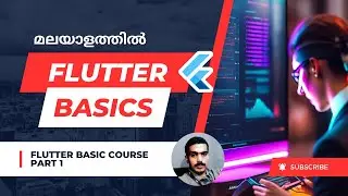Flutter Beginner Series | Flutter മലയാളത്തിൽ  I 