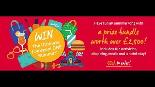 Win the Ultimate Liverpool ONE Summer