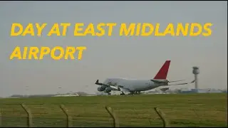 Day At East Midlands Airport (EMA) 2025