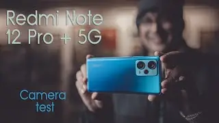 Redmi Note 12 Pro + 5G Camera Review | 200MP beast ?