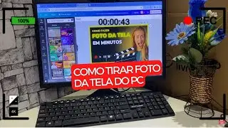 COMO TIRAR FOTO DA TELA DO PC