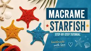 Морская звездочка макраме. Sea Star macrame