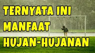 INILAH Manfaat Luar Biasa Mandi Hujan | Siapa Yang Masih Suka Hujan-Hujanan?