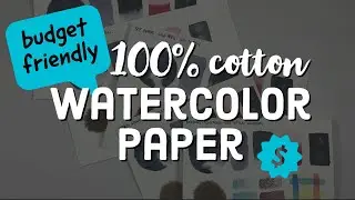 Budget Friendly 100% Cotton Watercolor Paper Paul Rubens, Arteza, Baohong Academy, Legion